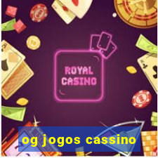 og jogos cassino